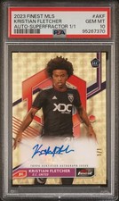 Marketplace image: 2023 TOPPS FINEST MLS AUTOS SUPERFRACTOR 1/1 #AKF KRISTIAN FLETCHER 1/1 PSA 10