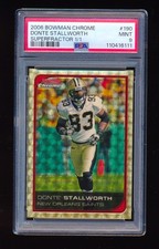 Marketplace image: PSA 9 DONTE STALLWORTH 2006 BOWMAN CHROME SUPERFRACTOR REFRACTOR #D 1/1 SAINTS