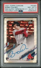 Marketplace image: 2021 Topps Chrome Bobby Dalbec Superfractor Auto RC PSA 8 Auto 10 1/1