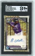 Marketplace image: 2024 Bowman Chrome 1st Auto Robert Calaz #CPA-RCA Superfractor Auto 1/1 SGC 9/10