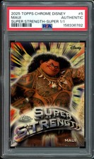 Marketplace image: 2025 TOPPS CHROME DISNEY #ST-5 MAUI SUPER STRENGTH PSA SUPERFRACTOR 1/1 !