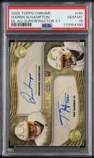 Marketplace image: 2025 Topps Chrome Dual Rookie Auto SUPERFRACTOR 1/1 Hampton/Harris PSA 10 Gem