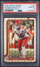 Marketplace image: 2025 Topps Chrome George Karlaftis 152 Superfractor 1/1 PSA 10 CHIEFS