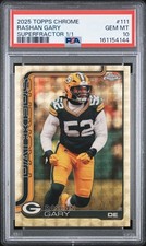 Marketplace image: 2025 Topps Chrome Rashan Gary 111 Superfractor PSA 10 SP