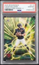 Marketplace image: 2025 TOPPS RESURGENCE CONDUCTORS SUPERFRACTOR 1/1 CALEB WILLIAMS 1/1 PSA 10