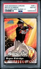 Current marketplace image for 2025 Bowman Chrome #MR-1 BRYCE ELDRIDGE Superfractor 1/1