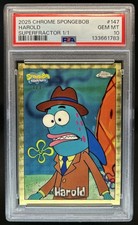 Marketplace image: 2025 Topps Chrome SpongeBob Squarepants Harold SuperFractor #1/1 PSA 10 GEM MINT