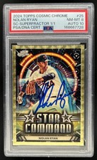 Marketplace image: 2024 Topps Cosmic Chrome Nolan Ryan Star Command Superfractor #1/1 PSA 8 Auto 10