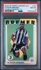 Marketplace image: 2024-25 Gleison Bremer Topps Chrome Club & Country Brazil Card 1/1 #107 PSA 8
