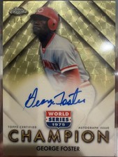 Marketplace image: 2026 Topps Chrome George Foster SUPERFRACTOR AUTO 1/1 World Series Champ Reds