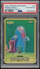 Marketplace image: 2025 Topps Chrome SpongeBob SquarePants Bubble Buddy 1/1 Superfractor #35 PSA