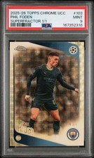 Marketplace image: Topps 2025-26 Chrome UCC Phil Foden #103 Superfractor 1/1 PSA 9 Man City