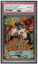 Marketplace image: 2025 Topps Chrome Caleb Williams Urban Legends #UL-4 SuperFractor 1/1 PSA 10