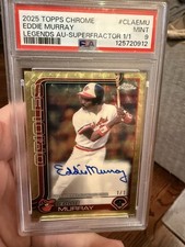 Marketplace image: 2025 Topps Chrome eddie murray auto legends 1/1 superfractor PSA 9 Mint