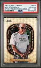Marketplace image: 2021 Topps Chrome #ROH-9 Nick Bollettieri Rings of Honor SuperFractor PSA 10 #/1