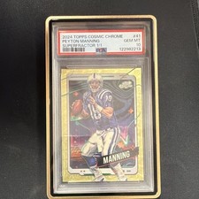 Marketplace image: Topps 2024 Cosmic Chrome Peyton Manning #41 Superfractor 1/1 PSA 10