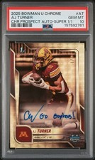 Marketplace image: 2025 Bowman University Chrome A.J. Turner SuperFractor /1 (RC) Auto Gem Mint 10