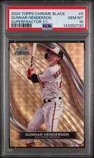 Marketplace image: 2024 TOPPS CHROME BLACK SUPERFRACTOR 1/1 #5 GUNNAR HENDERSON 1/1 PSA 10