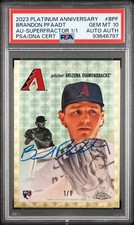 Marketplace image: TOPPS CHROME PLATINUM ANNIVERSARY AUTOS BRANDON PFAADT 1/1 PSA 10 AUTO AUTHENTIC