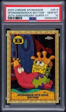 Marketplace image: PSA 10 Topps Chrome SpongeBob Hits Rock Bottom 25th 25-9 Superfractor 1/1
