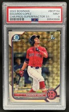 Marketplace image: 2022 Bowman Eduardo Lopez Chrome SuperFractor 1st Prospect #1/1 Red Sox PSA 9