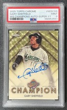 Marketplace image: 1/1 GARY SHEFFIELD PSA 9 2025 TOPPS CHROME WS CHAMPION SUPERFRACTOR AUTO 1/1